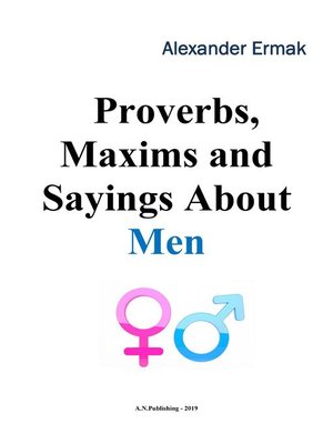 cover image of Proverbs, Maxims and Sayings About Men